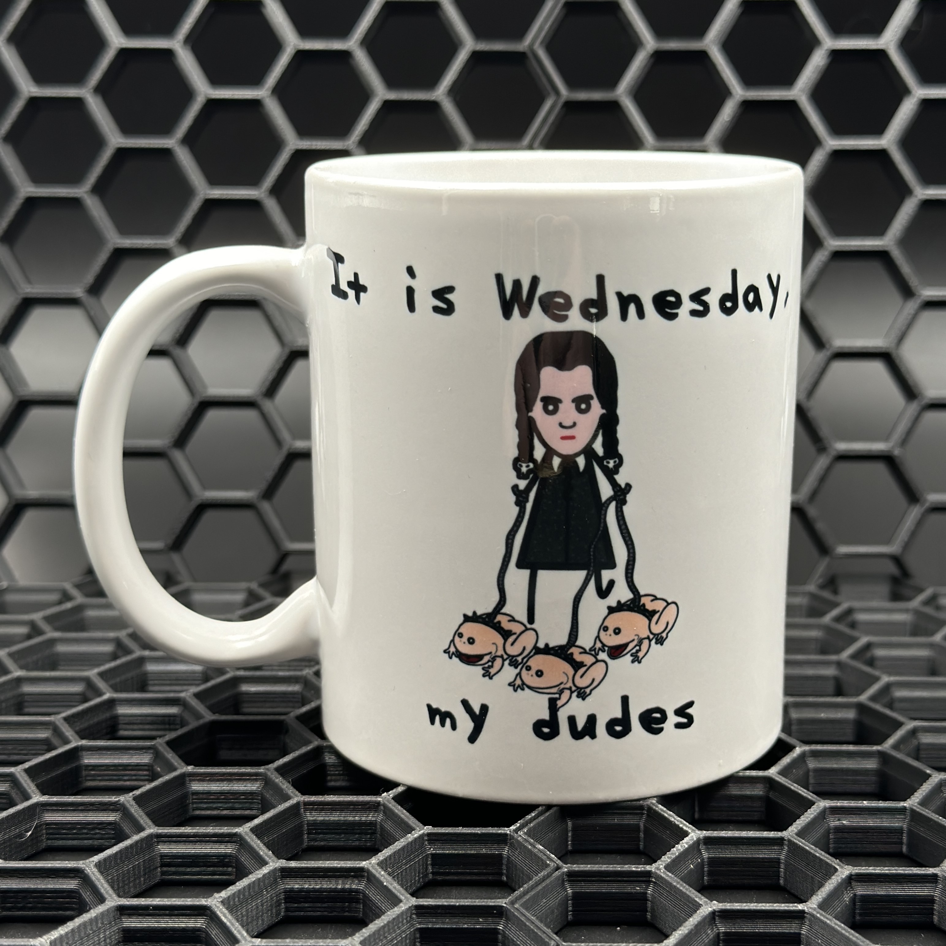 Tasse - It is Wednesday my dudes